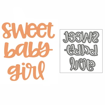 Новые штампы для резки металла Little Sweet Baby Girl Word 2021 для скрапбукинга и изготовления открыток, декора, тиснения, нет набора штампов